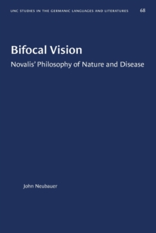 Image for Bifocal Vision : Novalis' Philosophy of Nature and Disease