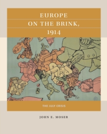 Image for Europe on the Brink, 1914 : The July Crisis