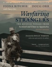 Image for Wayfaring Strangers : The Musical Voyage from Scotland and Ulster to Appalachia