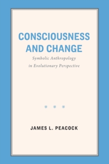 Consciousness and Change
