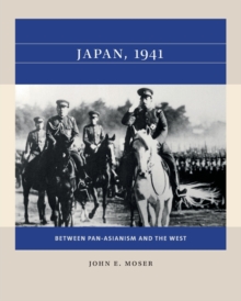 Image for Japan, 1941 : Between Pan-Asianism and the West