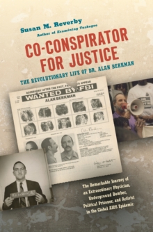 Image for Co-conspirator for justice  : the revolutionary life of Dr. Alan Berkman