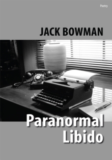 Image for Paranormal Libido: Selected Poetry from 2001-2002