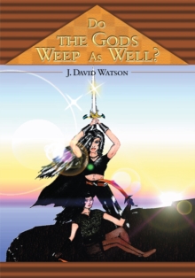 Image for Do the Gods Weep as Well?