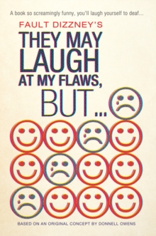 Image for They May Laugh at My Flaws, But..
