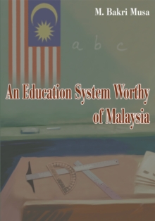 Image for Education System Worthy of Malaysia