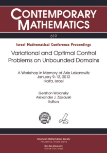 Image for Variational and optimal control problems on unbounded domains: a workshop in memory of Arie Leizarowitz, January 9-12, 2012, Technion, Haifa, Israel