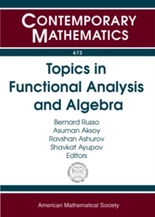 Topics in Functional Analysis and Algebra