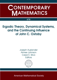 Ergodic Theory, Dynamical Systems, and the Continuing Influence of John C. Oxtoby