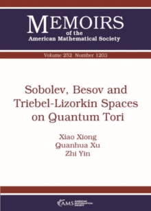 Image for Sobolev, Besov and Triebel-Lizorkin Spaces on Quantum Tori