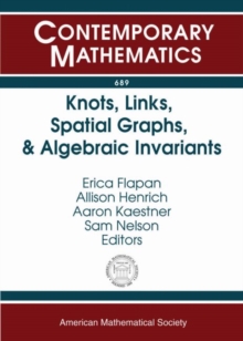 Image for Knots, Links, Spatial Graphs, and Algebraic Invariants
