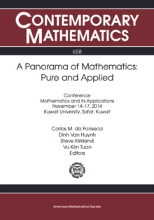 Image for A panorama of mathematics: pure and applied : Conference Mathematics and Its Applications, November 14-17, 2014, Kuwait University, Safat, Kuwait