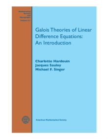 Image for Galois theories of linear difference equations: an introduction