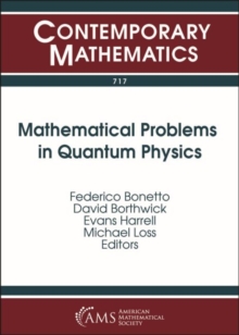 Mathematical Problems in Quantum Physics