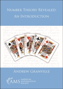 Number Theory Revealed: An Introduction