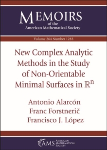 New Complex Analytic Methods in the Study of Non-Orientable Minimal Surfaces in $\mathbb {R}^n$