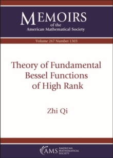 Theory of Fundamental Bessel Functions of High Rank