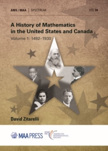 Image for A History of Mathematics in the United States and Canada : Volume 1: 1492-1930