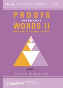 Image for Proofs Without Words II : More Exercises in Visual Thinking