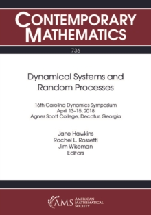 Image for Dynamical systems and random processes: 16th Carolina Dynamics Symposium, April 13-15, 2018, Agnes Scott College, Decatur, Georgia
