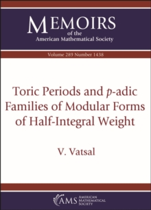 Image for Toric Periods and $p$-adic Families of Modular Forms of Half-Integral Weight