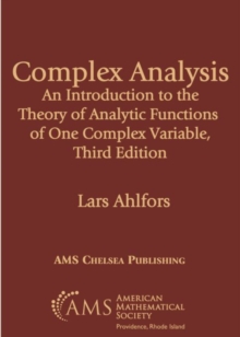 Complex Analysis: An Introduction to the Theory of Analytic Functions of One Complex Variable