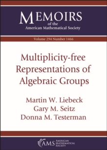 Image for Multiplicity-free Representations of Algebraic Groups