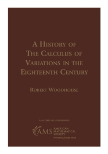 Image for History of the Calculus of Variations in the Eighteenth Century
