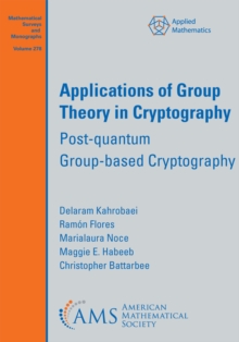 Image for Applications of Group Theory in Cryptography: Post-Quantum Group-Based Cryptography