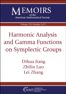 Image for Harmonic Analysis and Gamma Functions on Symplectic Groups