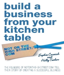 Image for Build a Business From Your Kitchen Table