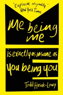 Image for Me Being Me Is Exactly as Insane as You Being You