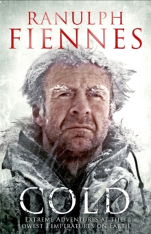 Image for Cold  : extreme adventures at the lowest temperatures on Earth