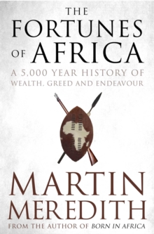 Image for The fortunes of Africa  : a 5,000-year history of wealth, greed and endeavour