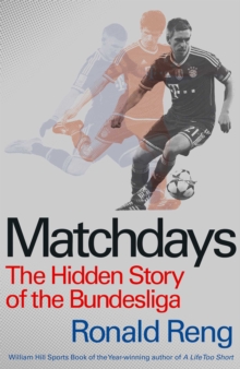 Image for Matchdays  : the hidden story of the Bundesliga