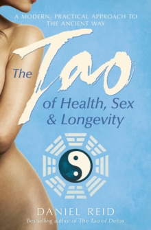 Image for The Tao Of Health, Sex And Longevity