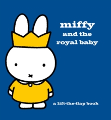 Image for Miffy and the royal baby  : a lift-the-flap book
