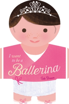 Image for I want to be a ballerina