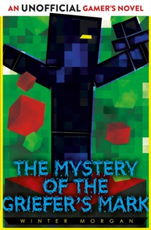 Image for The mystery of the griefer's mark