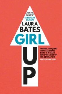 Girl up - Bates, Laura