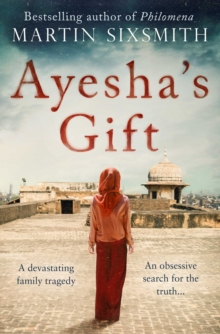 Ayesha’s Gift: A daughter’s search for the truth about her father