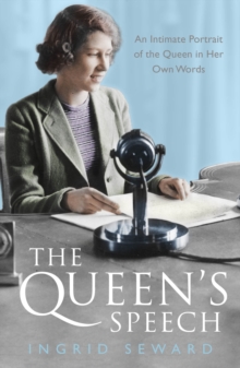 Image for The Queen's speech  : an intimate portrait of the Queen in her own words