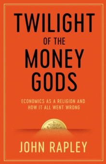 Twilight of the Money Gods