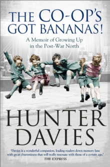 Image for The Co-op's got bananas!  : a memoir of growing up in the post-war North