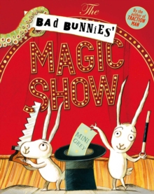 Image for The bad bunnies' magic show