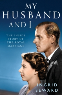 Image for My husband and I  : the inside story of the royal marriage