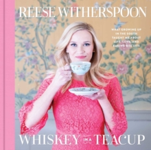Image for Whiskey in a teacup : what growing up in the South taught me about life, love and baking biscuits