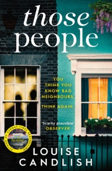 Those People: The gripping, compulsive new thriller from the bestselling author of Our House