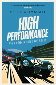Image for High performance: when Britain ruled the roads