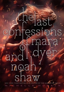Image for The Last Confessions of Mara Dyer and Noah Shaw